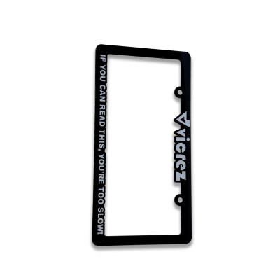 If You Can Read This, You're Too Slow! License Plate Frame Holder VZG100021